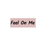 Feel On Me coupons and promo codes