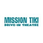 Mission Tiki Drive In Theatre coupons and promo codes