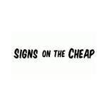 Signs On The Cheap coupons and promo codes