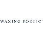 Waxing Poetic coupons and promo codes