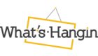 What's Hangin'